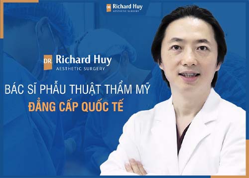 Bác sĩ Richard Huy chuyên gia ngành thẩm mỹ 