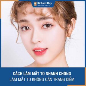 Cách làm mí mắt to nhanh chóng - Làm mắt to không cần trang điểm