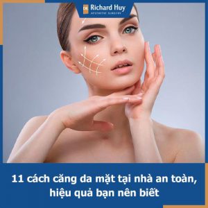 Bật mí 11 cách làm căng da mặt hiệu quả mà bạn nhất định phải thử